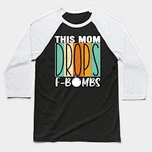 This Cheeky Mom Floral F-Bomb Humor Swearing Cussing Mothers Day Baseball T-Shirt